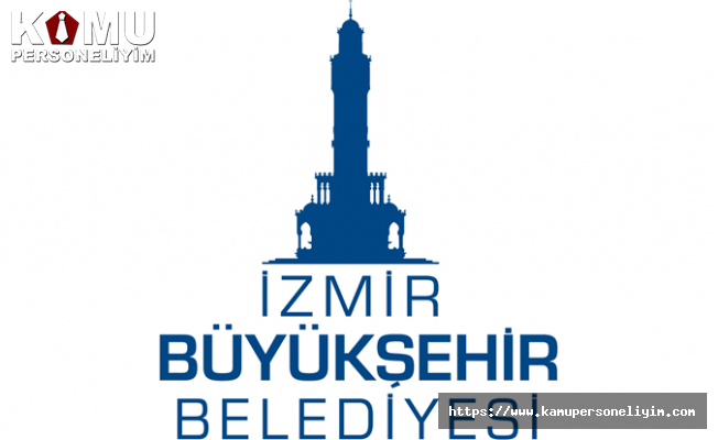 İzmir Büyükşehir Belediyesi 72 Personel Alıyor