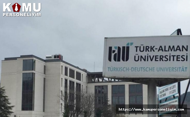 Türk-Alman Üniversitesi Personel Alacağını Duyurdu